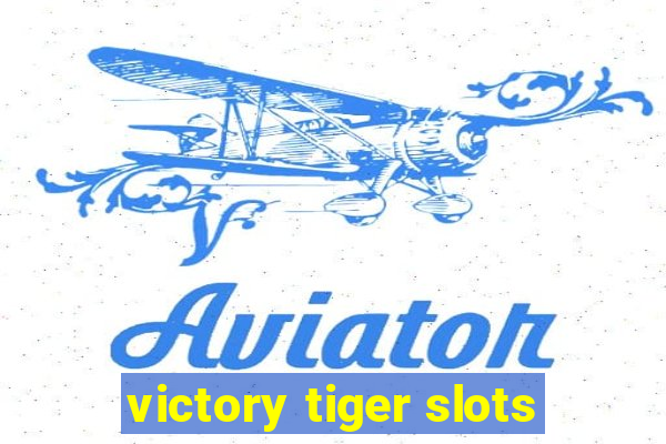 victory tiger slots